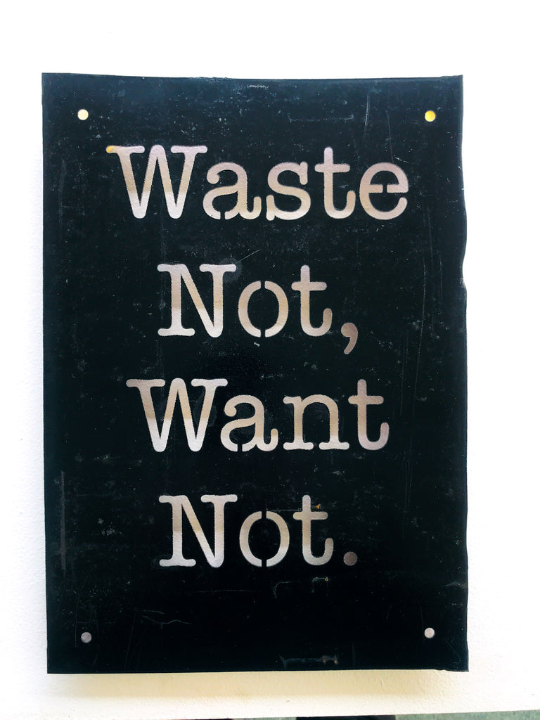Trash Talk - Waste not, want not.